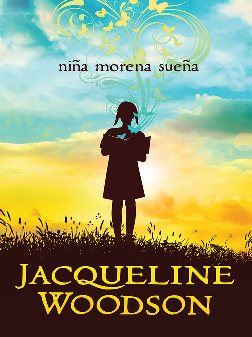 Title details for Niña morena sueña by Jacqueline Woodson - Wait list